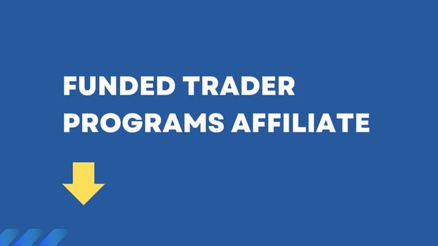 FUNDED-TRADER-PROGRAMS-AFFILIATE